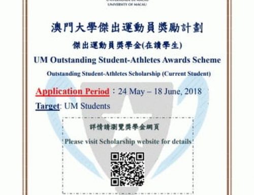 Application for UM Outstanding Student-Athletes Award Scheme – Outstanding Student-Athletes Scholarship (Current Student) (Application Period: 24 May – 18 June 2018)
