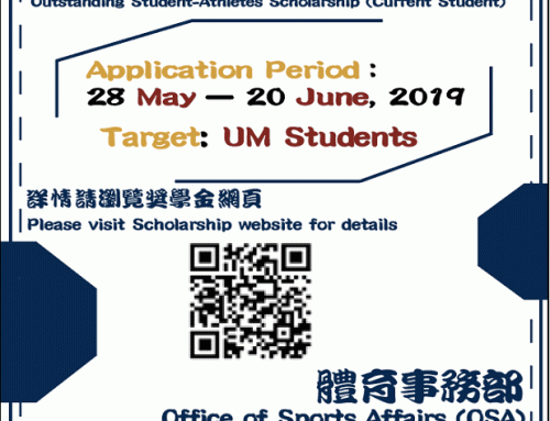 Application for UM Outstanding Student-Athletes Award Scheme – Outstanding Student-Athletes Scholarship (Current Student) (Application Period: 28 May – 20 June 2019)